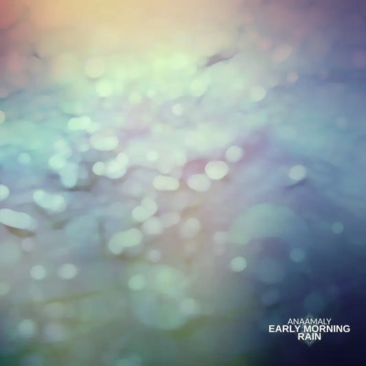 Album cover of Early Morning Rain featuring soft-focus pastel raindrops